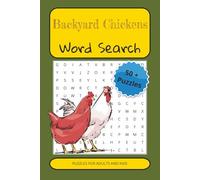 Backyard Chickens Word Search Puzzle Book: Poultry Farm Word Puzzles Featuring Chicken Breeds, Egg Production, Coop Life, and Homestead Living