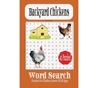 Backyard Chickens Word Search Puzzle Book: Word Searches About Backyard Chickens - 6" x 9" , 80 Pages, 40 Puzzles.