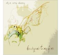 Backyard Tire Fire - Skin & Bones Ep