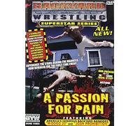 Backyard Wrestling Superstar Series: Passion for [Reino Unido] [DVD]