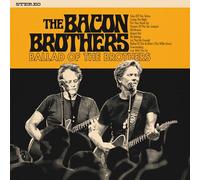 Bacon Brothers - Ballad Of The Brothers [Vinilo]