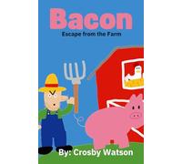 Bacon: Escape from the Farm