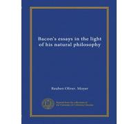 Bacon's essays in the light of his natural philosophy