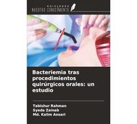 Bacteriemia tras procedimientos quirúrgicos orales: un estudio