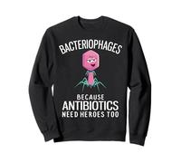 Bacteriófagos porque los antibióticos también necesitan héroes Sudadera