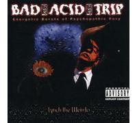 Bad Acid Trip - Lynch the Weirdo