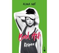 Bad Ash 3. Respira (Novela)