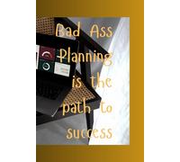 Bad Ass Planning is the path to success: 6 x 9 Lined Notebook Journal - Funny Saying Sarcastic Work Gag Gift for Office Coworkers, Employees, Team, Adults, Boss