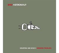 Bad Astronaut - Houston:We Have a Drinking Problem (Black 2lp) [Vinilo]