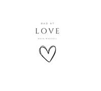 Bad At Love