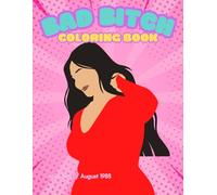 Bad Bitch Adult Coloring Book