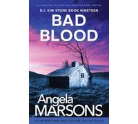 Bad Blood: An absolutely gripping and addictive crime thriller: 19 (Detective Kim Stone)