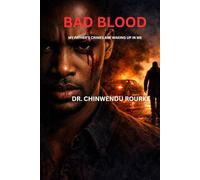 BAD BLOOD: My Father's Crimes Are Waking Up in Me