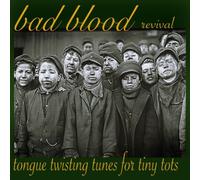 Bad Blood Revival - Tongue Twisting Tunes for Tiny Tots [Vinilo]