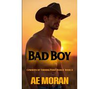 Bad Boy: A Steamy Cowboy Western Alpha Male Workplace Contemporary Romance: 6 (Cowboys of Turning Point Ranch)