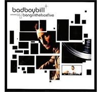Bad Boy Bill - Bangin the Box: Volume 5