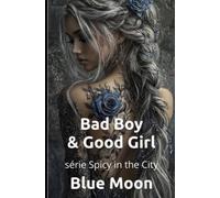 Bad Boy Good Girl: série Spicy in the city