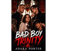 Bad Boy Trinity: A Polyamorous Dark Romance