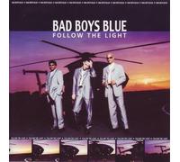 Bad Boys Blue - Follow the Light