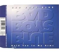 Bad Boys Blue - Hold You in My Arms (UK Import)
