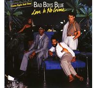 Bad Boys Blue - Love is no crime