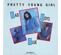 Bad Boys Blue - Pretty young girl (1985) / Vinyl single [Vinyl-Single 7'']
