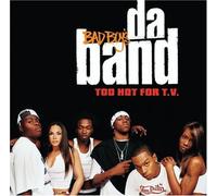 Bad Boys Da Band - Too Hot for T.V. [Vinilo]