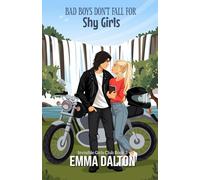 Bad Boys Don’t Fall For Shy Girls (Invisible Girls Club, Book 3)