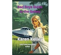 Bad Boys Guide to the Galaxy: 3 (Nerakian Quest)