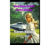 Bad Boys Guide to the Galaxy: A sci fi rom-com (Nerakian Quest Book Three)