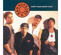 BAD BOYS INC - DON'T TALK ABOUT LOVE 7 INCH (7" VINYL 45) UK A&M 1993
