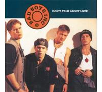 BAD BOYS INC - DON'T TALK ABOUT LOVE 7 INCH (7" VINYL 45) UK A&M 1993