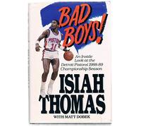 Bad Boys!: Inside Look at the Detroit Pistons' 1988-89 Championship Season
