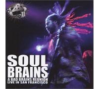 Bad Brains - Soul Brains Reunion: Live in S