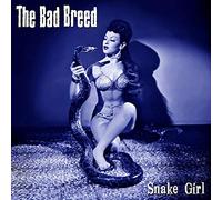 Bad Breed, the - Snake Girl (10") [Vinyl LP] [VINYL] [Vinilo]