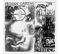 Bad Breeding - Human Capital [Vinilo]