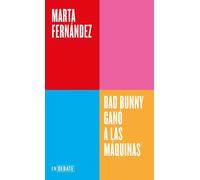 Bad Bunny ganó a las máquinas