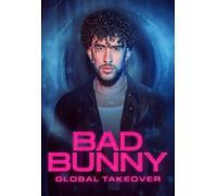 Bad Bunny - Global Takeover