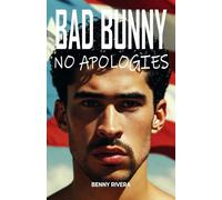Bad Bunny: No Apologies