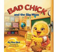 Bad Chick and the Big Mess