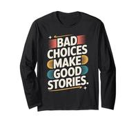 Bad Choices Make Good Stories Festival Party Aventura Manga Larga