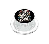 Bad Choices Make Good Stories Festival Party Aventura PopSockets PopGrip para MagSafe