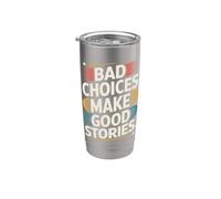 Bad Choices Make Good Stories Festival Party Aventura Vaso térmico de acero inoxidable de doble pared