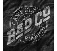 Bad Company Can't Get Enough: A Tribute to Bad Company (CD) (Importación USA)