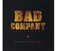 Bad Company - In Concert: Merchants of Cool