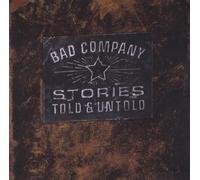 Bad Company - Stories Told and Untold
