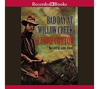 Bad Day at Willow Creek (The Gunmans Reputation Series)