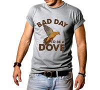 Bad Day to Be A Dove - Camiseta para hombre, diseño de paloma, gris, 3XL