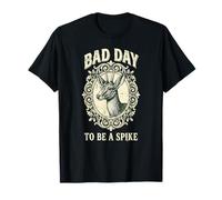 Bad Day to Be A Spike - Cazador de Caza Grande Amante Camiseta