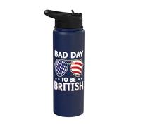 Bad Day To Be British Funny 4th Of July For Men Women Stainless Steel Insulated Water Bottle